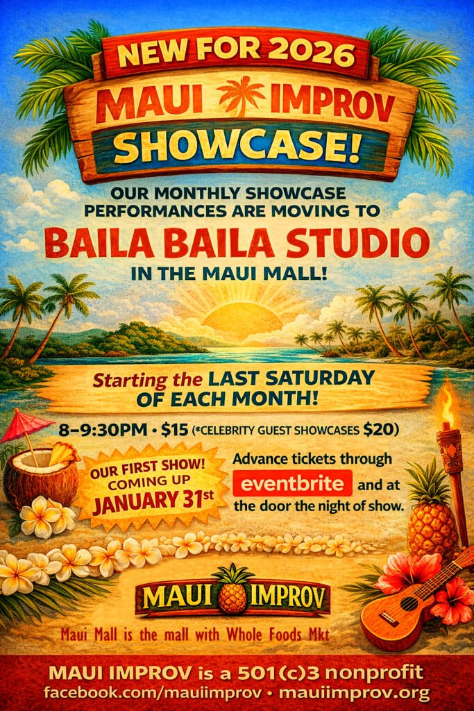 MAUI IMPROV SHOWCASE PERFORMANCE!